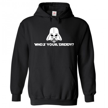 Star Who's Your Daddy Funny Wars Inspired Hoodie